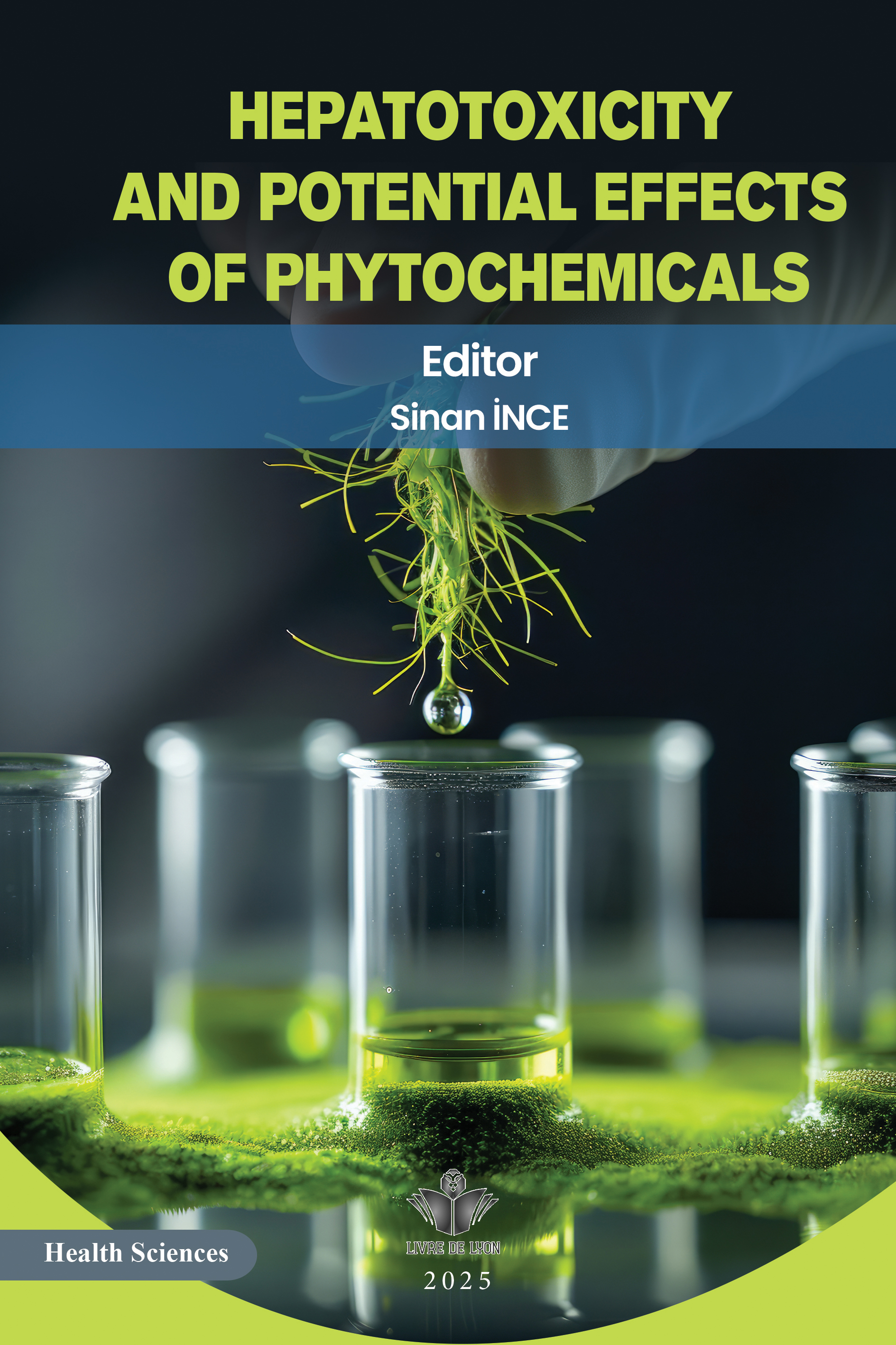 Sinan İnce, Hepatotoxicity and Potential Effects of Phytochemicals, 10. ...