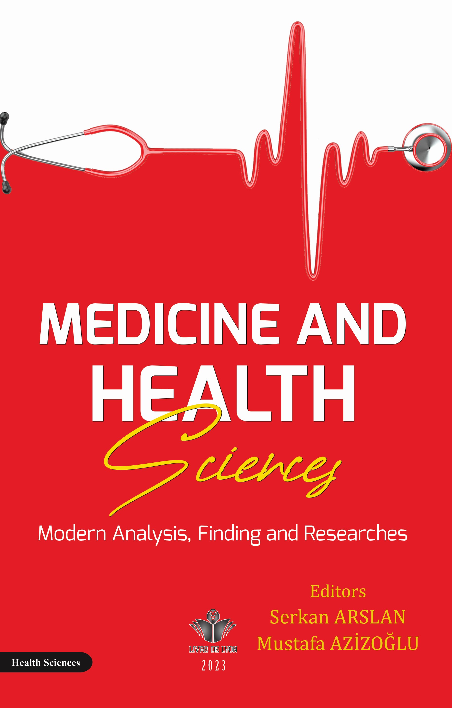 Medicine and Health Sciences Modern Analysis, Finding and Researches