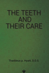 The Teeth and Their Care