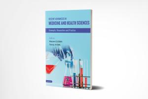 Recent Advances in Medicine and Health Sciences: Concepts, Researches and Practice